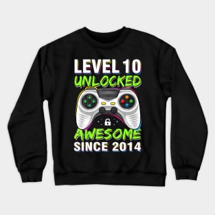 Level 10 Unlocked Awesome Since 2014 10th Birthday Gaming Crewneck Sweatshirt